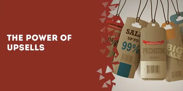 the power of upsells