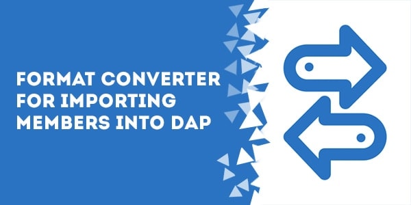 format converter for importing members into dap