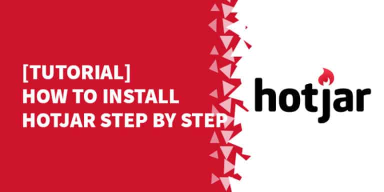 Tutorial How to Install Hotjar Step by Step