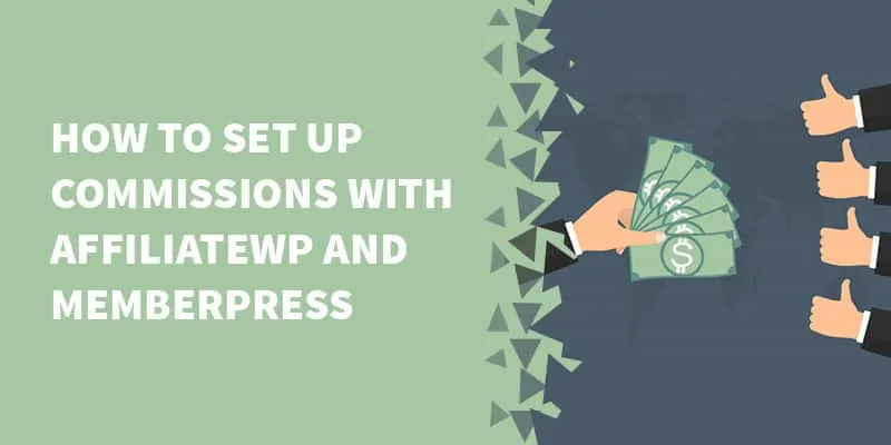 How to set up commissions with AffiliateWP and MemberPress