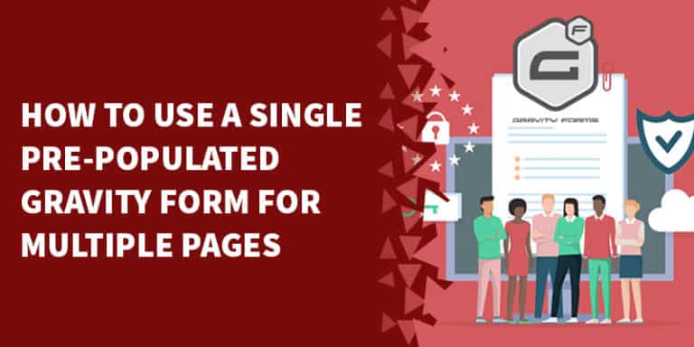 How to use a single pre-populated Gravity Form for multiple pages
