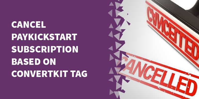 convertkit tag cancel subscription mm