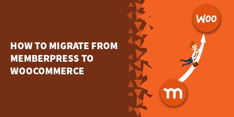 How To Migrate From MemberPress to WooCommerce