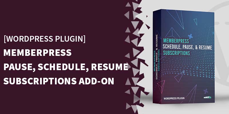 MemberPress Pause Schedule Resume Subscriptions Add On banner - Plugins